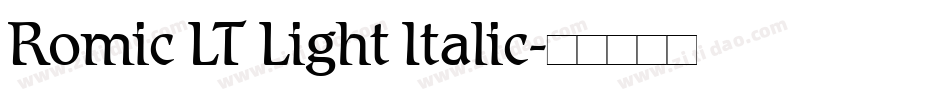 Romic LT Light Italic字体转换
